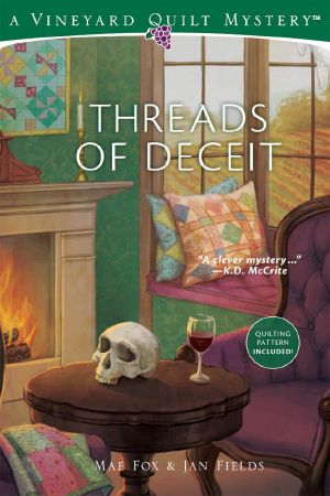 [Vineyard Quilt Mysteries 01] • Threads of Deceit